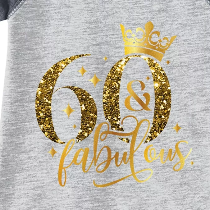 60 And Fabulous 60 Year Old Crown 1963 60th Birthday Women Infant Baby Jersey Bodysuit