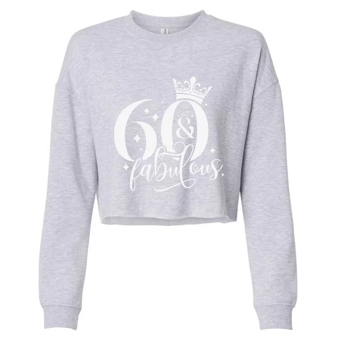 60 And Fabulous 60 Year Old 1963 Crown 60th Birthday Cropped Pullover Crew