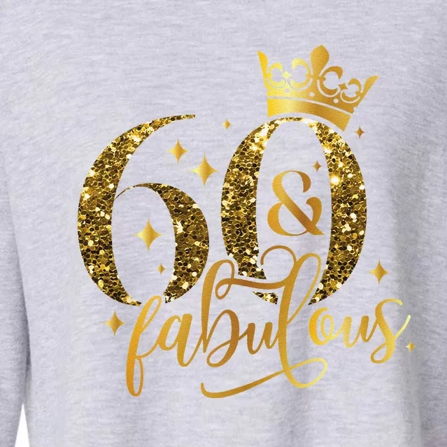 60 And Fabulous 60 Year Old Crown 1963 60th Birthday Cropped Pullover Crew