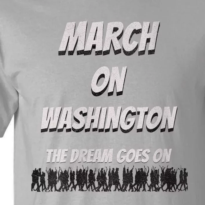 60th Anniversary March On Washington For Jobs And Freedom Tall T-Shirt