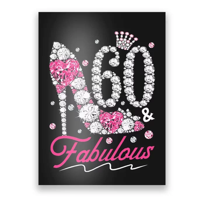 60th Birthday 60 & Fabulous Pink 60 Years Old Diamond Shoes Poster