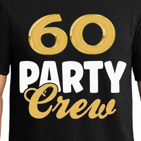 60 Birthday 60 Party Crew Squad 60th Bday Group Birthday Pajama Set