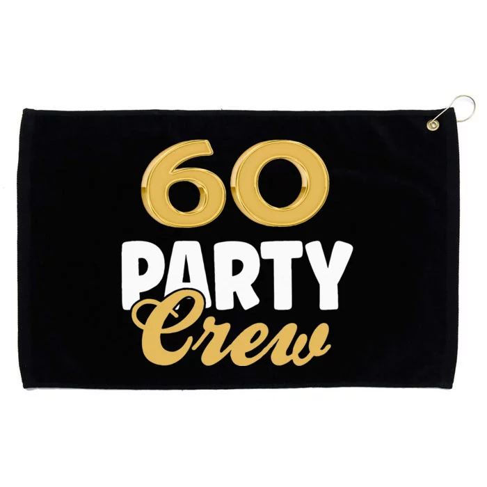 60 Birthday 60 Party Crew Squad 60th Bday Group Birthday Grommeted Golf Towel