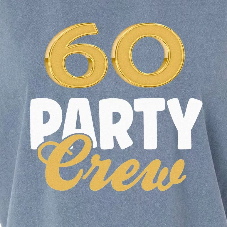 60 Birthday 60 Party Crew Squad 60th Bday Group Birthday Garment-Dyed Women's Muscle Tee