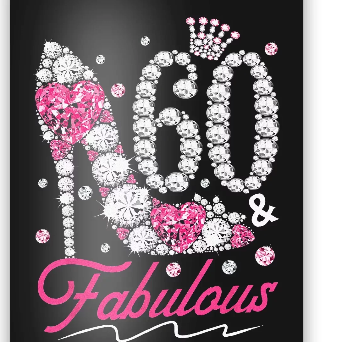 60th Birthday 60 & Fabulous Pink 60 Years Old Diamond Shoes Poster