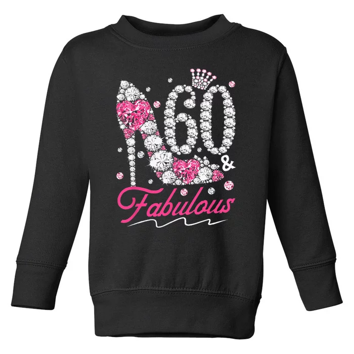 60th Birthday 60 & Fabulous Pink 60 Years Old Diamond Shoes Toddler Sweatshirt