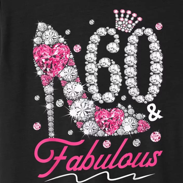 60th Birthday 60 & Fabulous Pink 60 Years Old Diamond Shoes ChromaSoft Performance T-Shirt