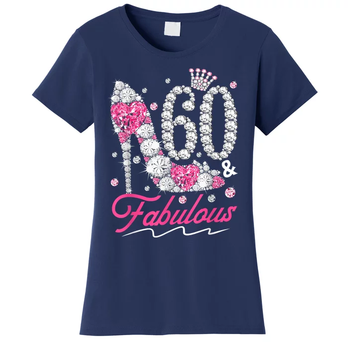 60th Birthday 60 & Fabulous Pink 60 Years Old Diamond Shoes Women's T-Shirt