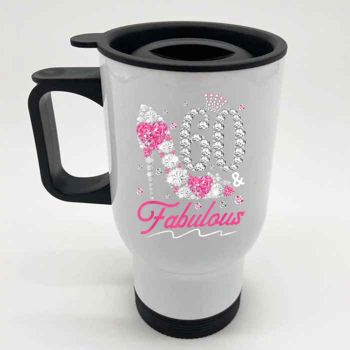 60th Birthday 60 & Fabulous Pink 60 Years Old Diamond Shoes Front & Back Stainless Steel Travel Mug