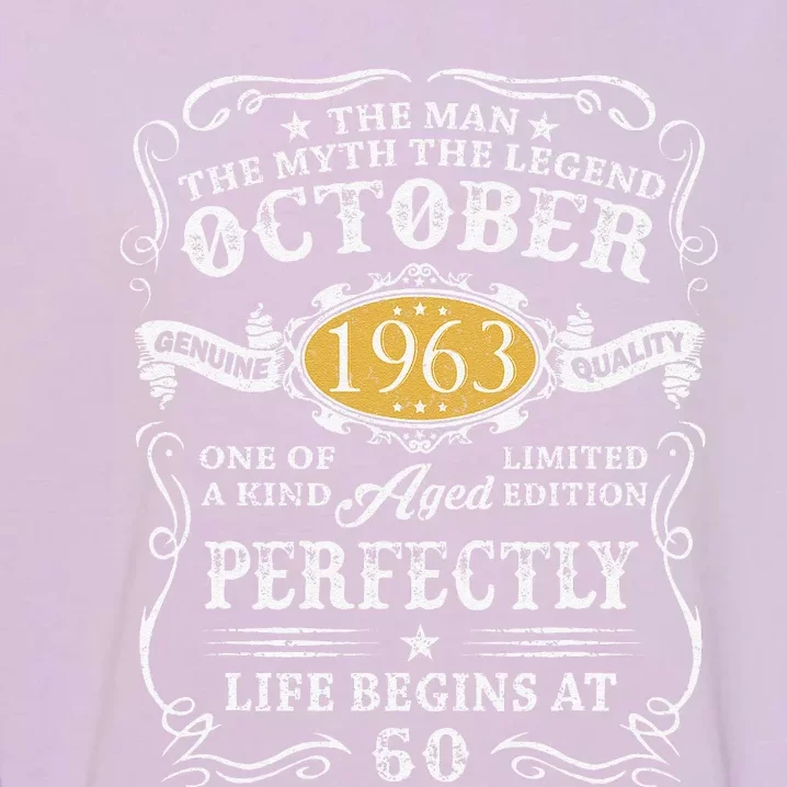 60th Birthdays 60 Yrs Old Man Myth Legend October 1963 Garment-Dyed Sweatshirt