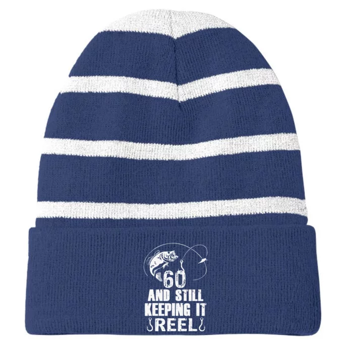 60th Birthday And Still Keeping It Reel Fishing Striped Beanie with Solid Band