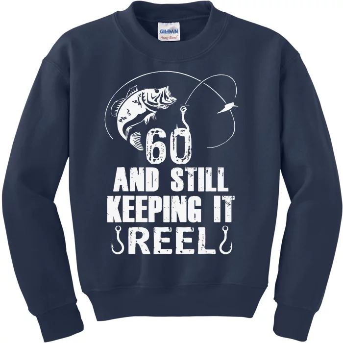 60th Birthday And Still Keeping It Reel Fishing Kids Sweatshirt