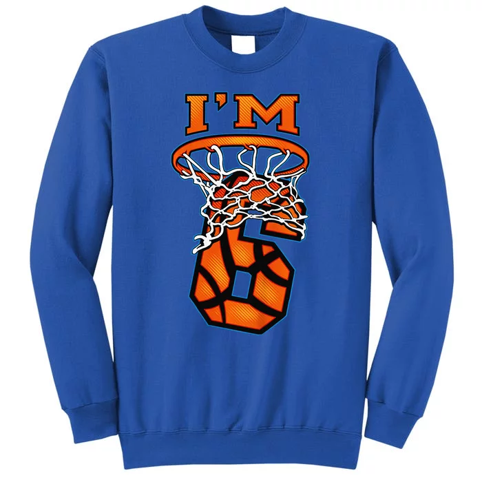 6th Birthday Basketball IM 6 Boy Girl 6th Birthday Sweatshirt