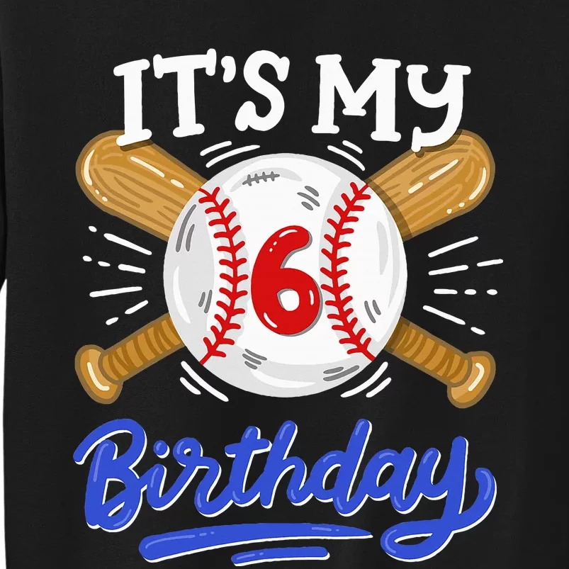 6th Baseball Birthday Party Sport Fan 6 Years Old Tall Sweatshirt