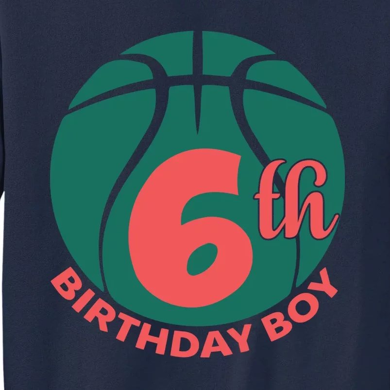 6th Birthday Boy Gift For Birthday Tall Sweatshirt