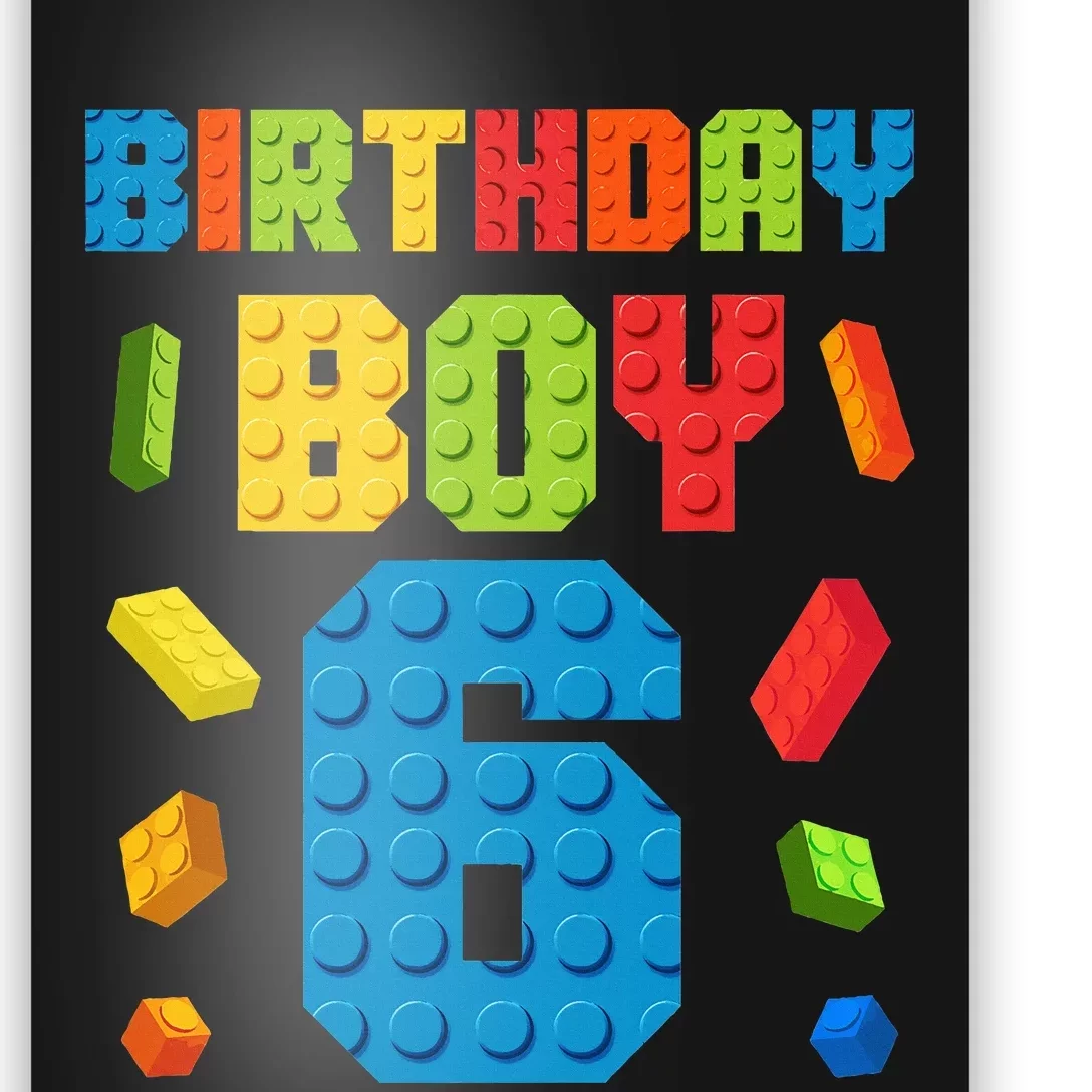 6th Birthday Building Bricks Master Builder Age 6 Poster