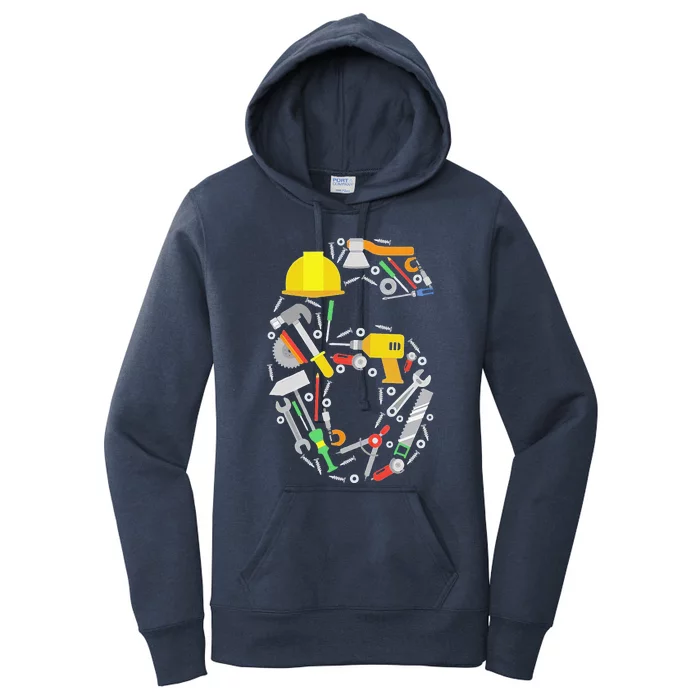 6th Birthday Builder Workman Handyman Tools Women's Pullover Hoodie