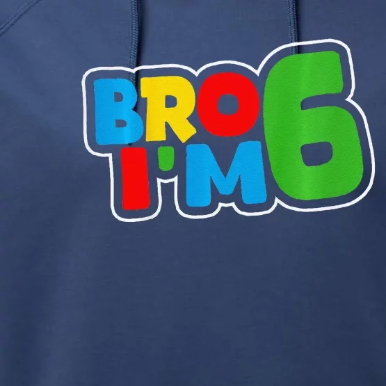 6th Birthday Boy Bro I’M 6 Year Old Four Party Performance Fleece Hoodie