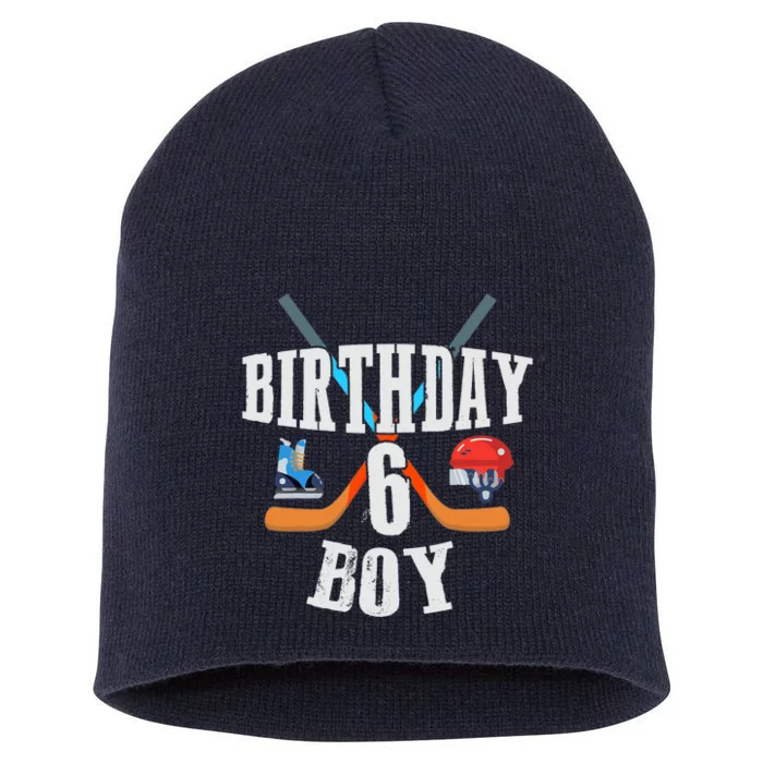 6th Birthday Boy Ice Hockey 6 Years Old Birthday Squad Party Short Acrylic Beanie