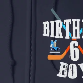 6th Birthday Boy Ice Hockey 6 Years Old Birthday Squad Party Full Zip Hoodie