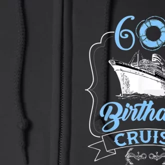 60th Birthday Cruise Full Zip Hoodie