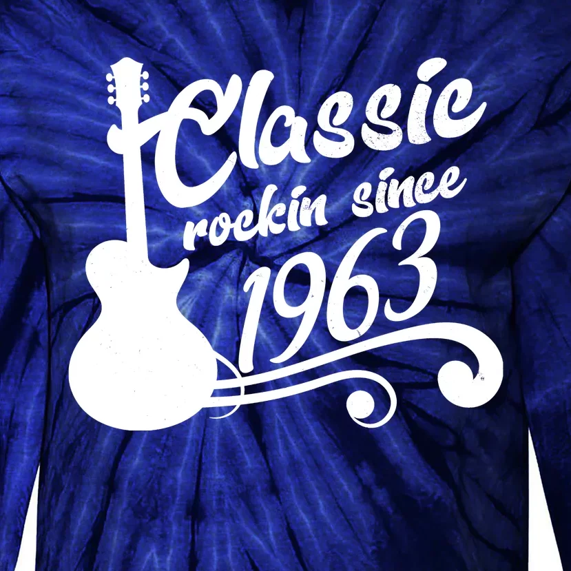 60th Birthday Classic Rockin Since 1963 Tie-Dye Long Sleeve Shirt