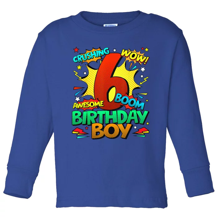 6th Birthday Comic Style 6 Year Old Gifts Toddler Long Sleeve Shirt