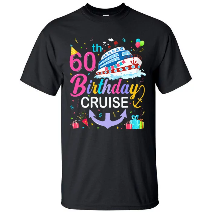 60th Birthday Cruise 60 Years Old Cruising Crew Bday Party Tall T-Shirt