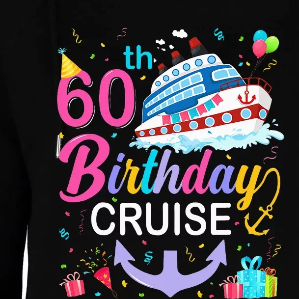 60th Birthday Cruise 60 Years Old Cruising Crew Bday Party Womens Funnel Neck Pullover Hood