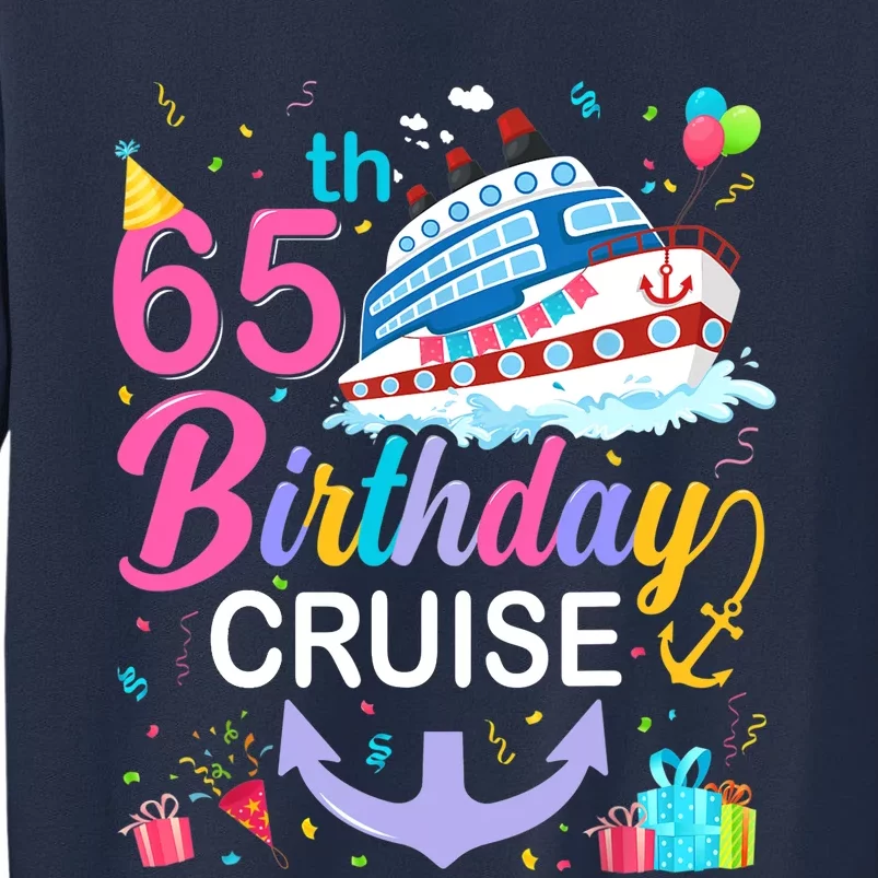 65th Birthday Cruise 65 Years Old Cruising Crew Bday Party Sweatshirt