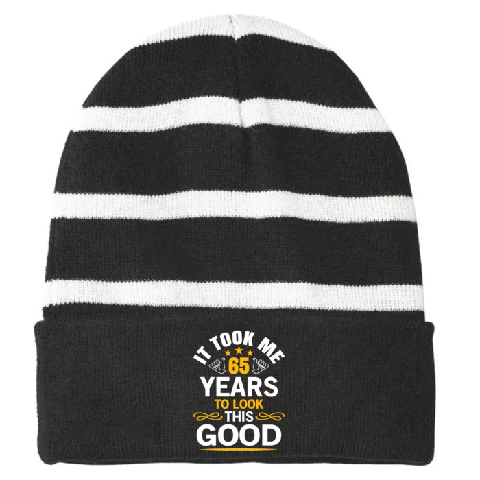 65th Birthday design Took Me 65 Years Old Birthday Striped Beanie with Solid Band