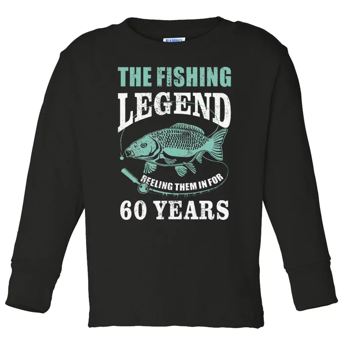 60th Birthday Fisherman Legend Angler 60 Years Fishing Toddler Long Sleeve Shirt