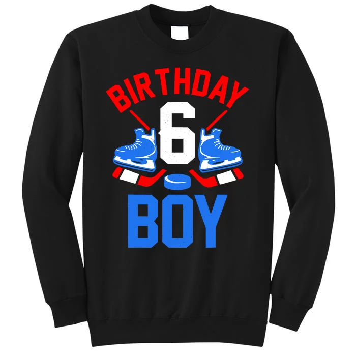 6th Birthday For Girl Boy 6 Yrs Old Ice Hockey Fan Tall Sweatshirt