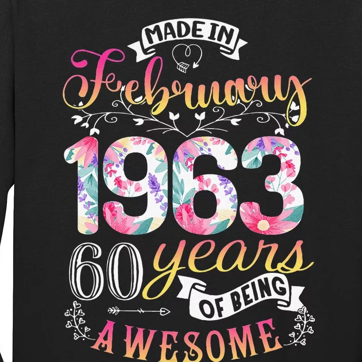 60th Birthday Flowers Gift For Women Born In February 1963 Tall Long Sleeve T-Shirt