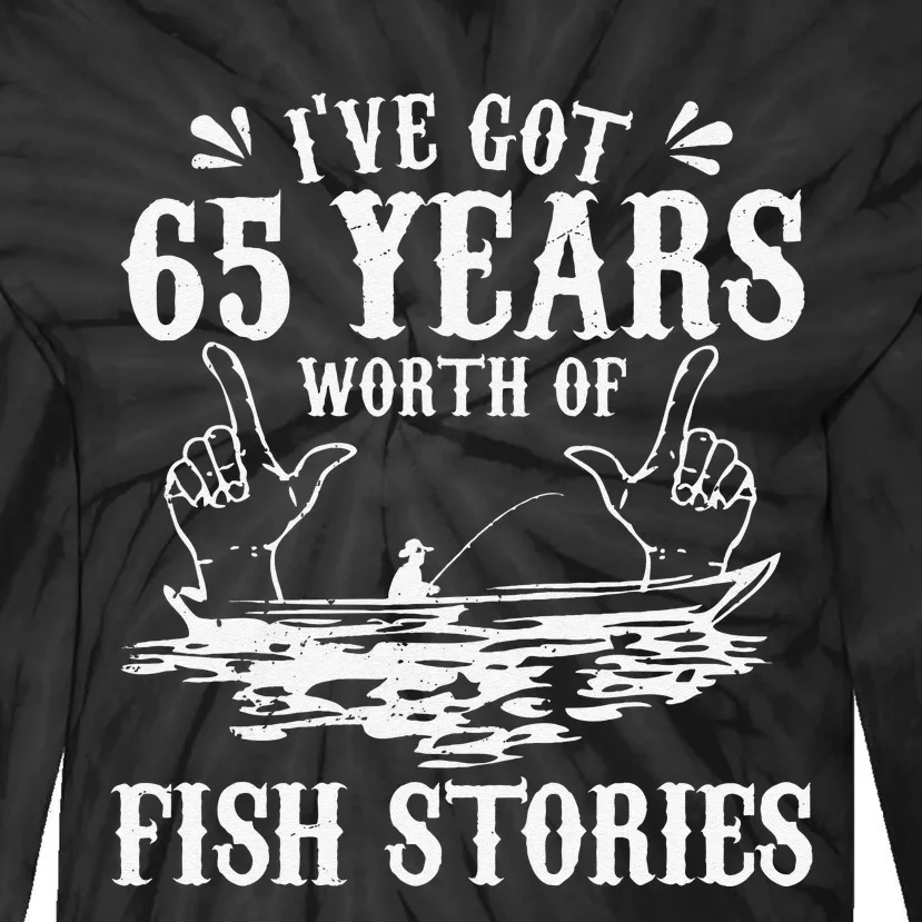 65th Birthday Fisherman Funny Bass Fishing Gift Idea Tie-Dye Long Sleeve Shirt