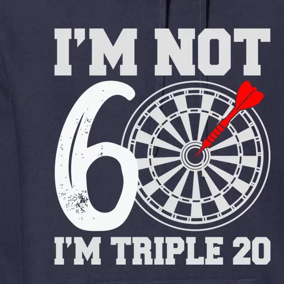 60th Birthday Funny Triple 20 Darts Premium Hoodie