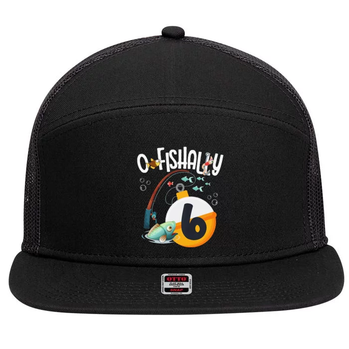 6th Birthday Fishing Theme For And OFishally 6 7 Panel Mesh Trucker Snapback Hat