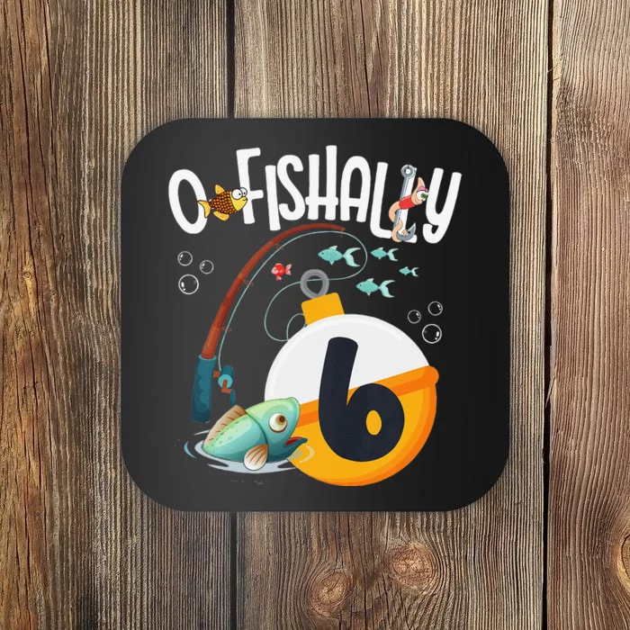 6th Birthday Fishing Theme For And OFishally 6 Coaster