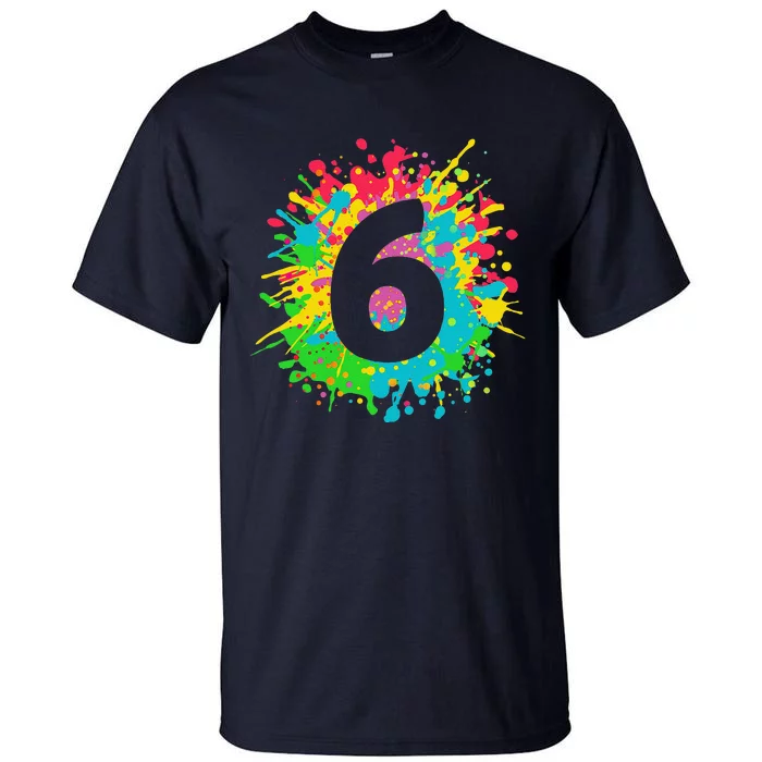 6th Birthday For, Number 6 In Paint Splashes Tall T-Shirt