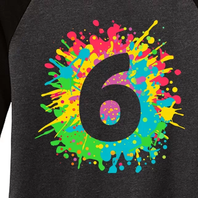 6th Birthday for girl, boy. 6, paint splashes tee. Women's Tri-Blend 3/4-Sleeve Raglan Shirt