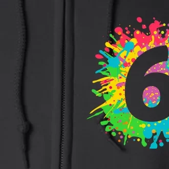 6th Birthday for girl, boy. 6, paint splashes tee. Full Zip Hoodie