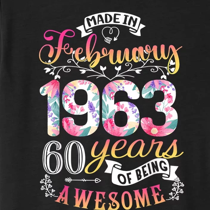 60th Birthday Flowers Gift For Women Born In February 1963 ChromaSoft Performance T-Shirt