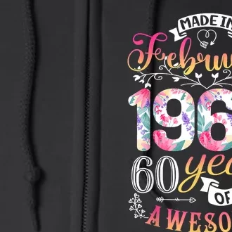 60th Birthday Flowers Gift For Women Born In February 1963 Full Zip Hoodie