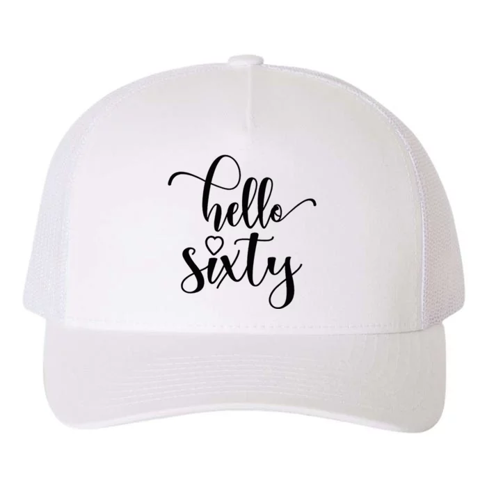 60th Birthday For Women Hello Sixty 60 Years Old Cute Yupoong Adult 5-Panel Trucker Hat