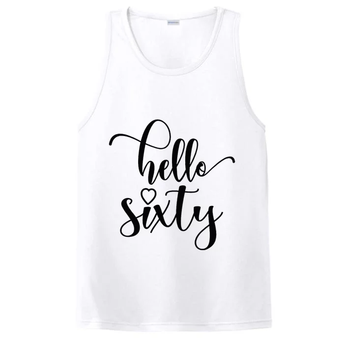 60th Birthday For Women Hello Sixty 60 Years Old Cute Performance Tank