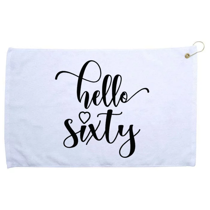 60th Birthday For Women Hello Sixty 60 Years Old Cute Grommeted Golf Towel