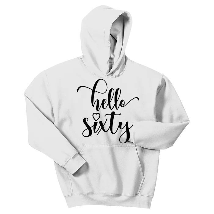 60th Birthday For Women Hello Sixty 60 Years Old Cute Kids Hoodie