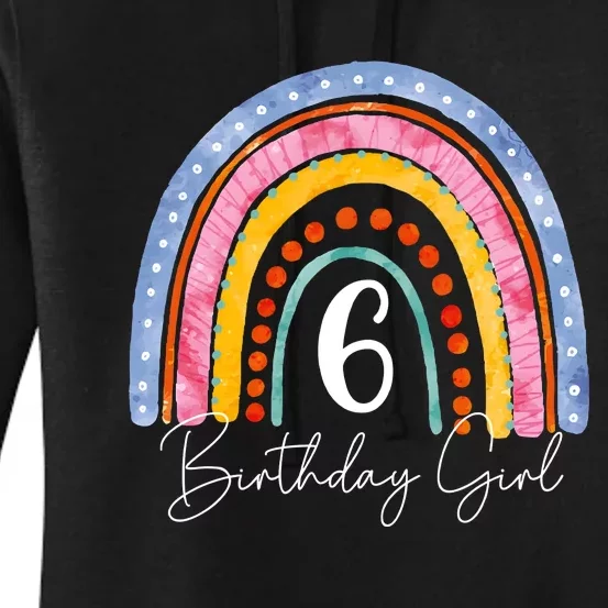 6th Birthday For Girl Rainbow 6 Year Old Birthday Women's Pullover Hoodie