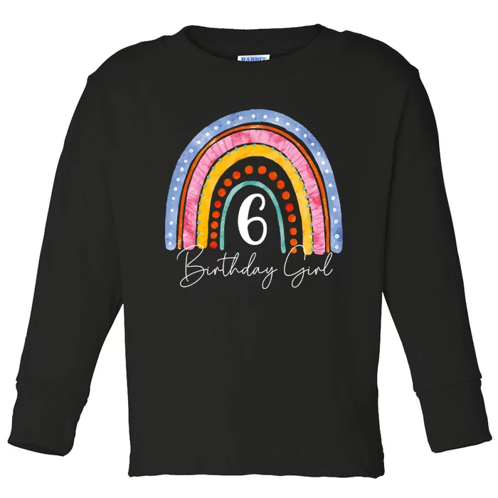 6th Birthday For Girl Rainbow 6 Year Old Birthday Toddler Long Sleeve Shirt