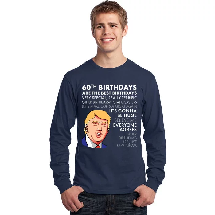 60th Birthday Gift Funny Trump Quote Tall Long Sleeve T-Shirt